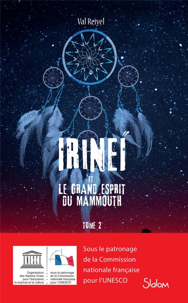 REIYEL VAL - IRINEI ET LE GRAND ESPRIT DU MAMMOUTH - TOME 2 - VOLUME 02 REIYEL VAL - IRINEI ET LE GRAND ESPRIT DU MAMMOUTH - TOME 2 - VOLUME 02